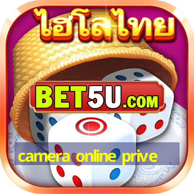 camera online prive